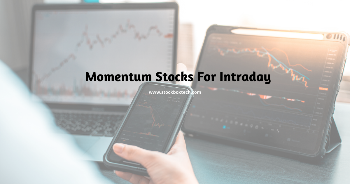 How to identify momentum stocks for intraday