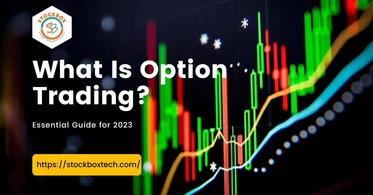 What is option trading? - Stockbox