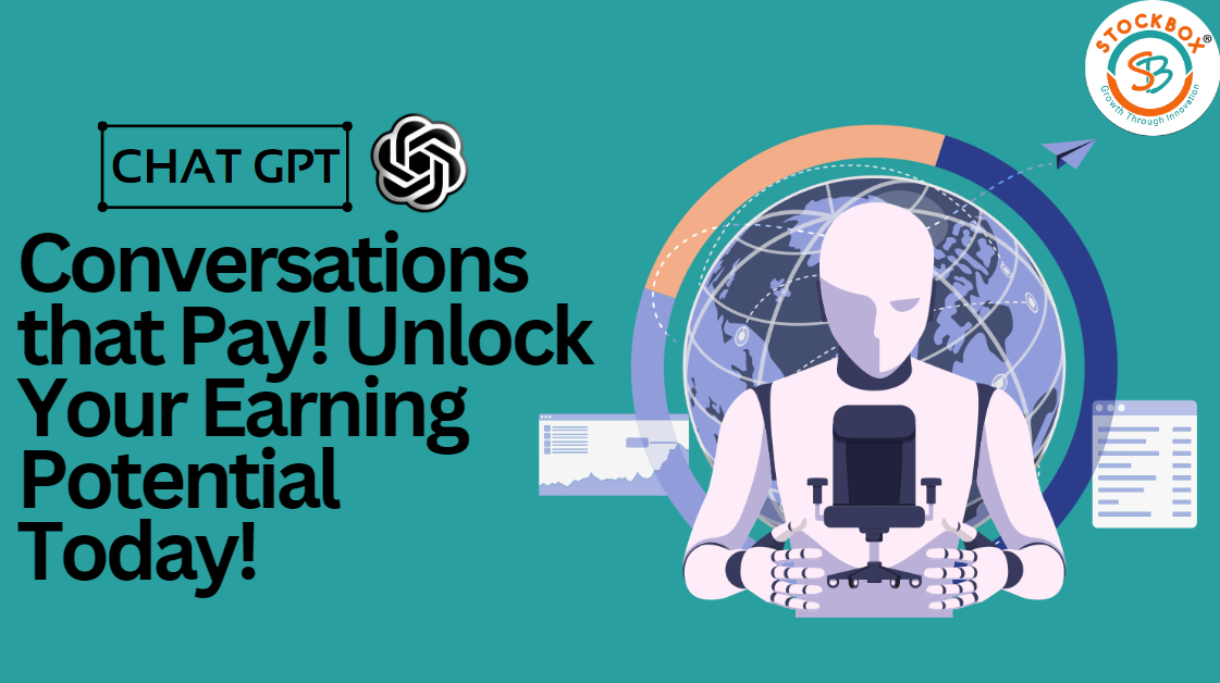 Chat GPT: Conversations that Pay! Unlock Your Earning Potential Today!