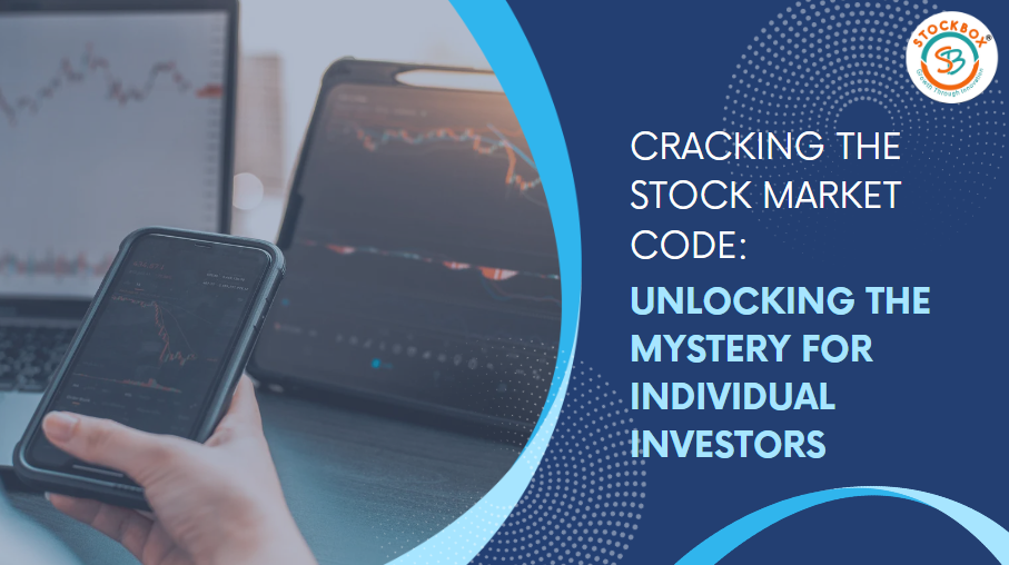 Cracking the Stock Market Code: Unlocking the Mystery for Individual Investors