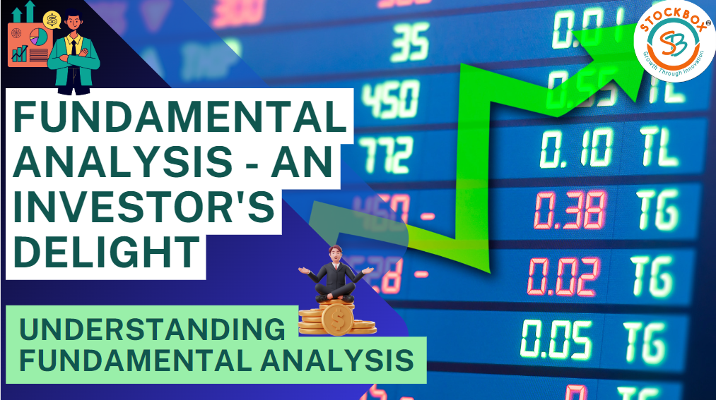 Fundamental Analysis – An Investor’s Delight