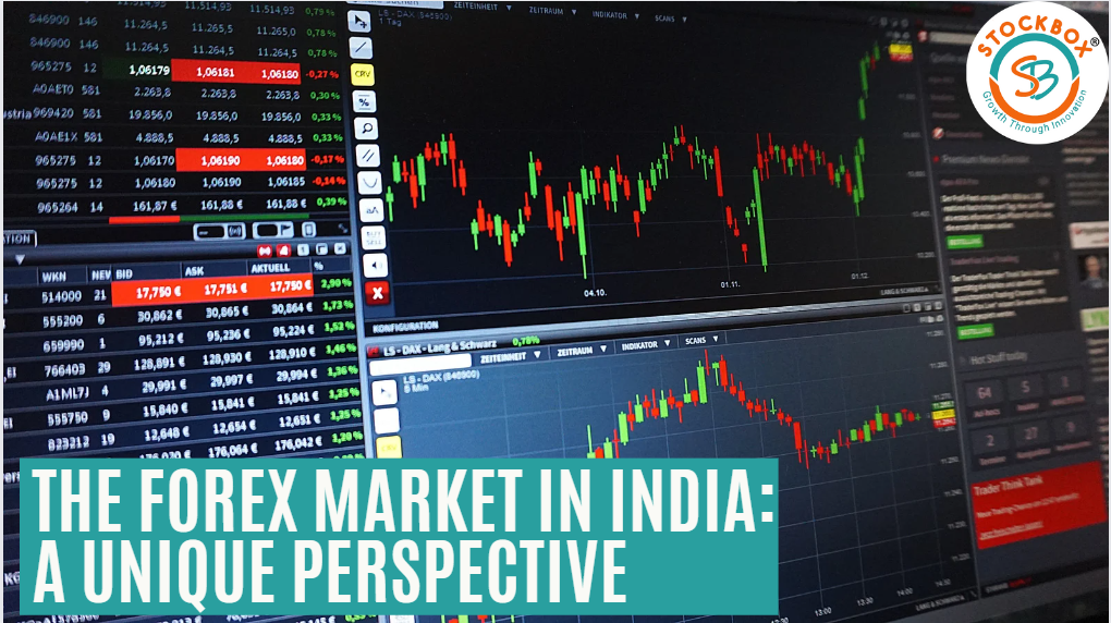 The Forex Market in India: A Unique Perspective