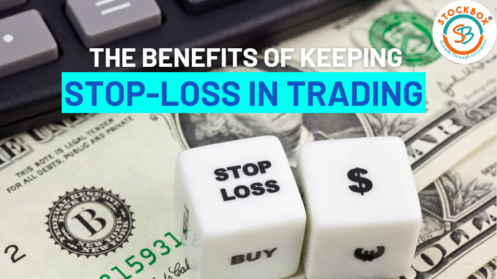 The Benefits of Keeping Stop-Loss in Trading